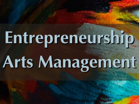 Entrepreneurship Arts Management
